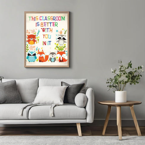 Posterizer 1 pcs-This Classroom is Better with You In It-Teachers & Classrooms-Kids Room Art- Decor for nursery toddlers kids room- unframed wall ...